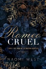 Naomi West - La Bratva Gubarev 01 - Romeo Cruel.jpg